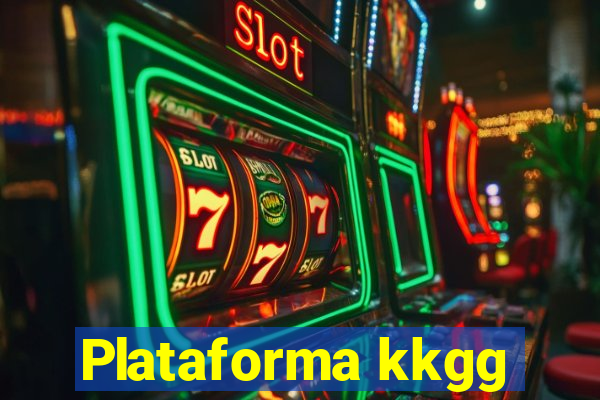 Plataforma kkgg